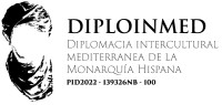 Proyecto DIPLOINMED - Diplomacia intercultural mediterránea de la monarquía hispánica