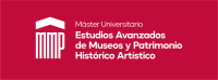 Máster Universitario de Estudios Avanzados de Museos y Patrimonio Histórico Artístico