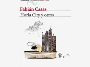 Portada de la publicación Horla City y otros, de Fabián Casas.